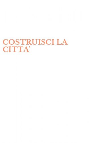 COSTRUISCI LA CITTA'