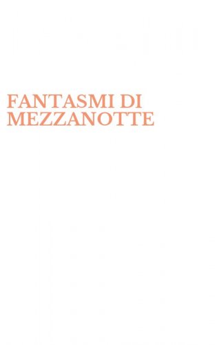FANTASMI DI MEZZANOTTE