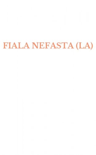 FIALA NEFASTA (LA)