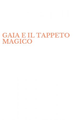 GAIA E IL TAPPETO MAGICO