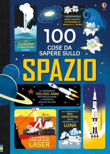100 cose da sapere sullo spazio