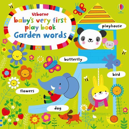 Baby's very first play book. Garden words