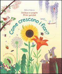 Come crescono i fiori?