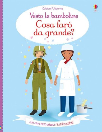 Cosa far&ograve; da grande? Vesto le bamboline. Con adesivi