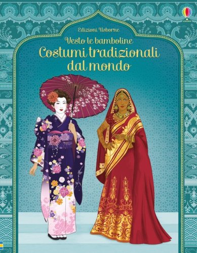 Costumi tradizionali dal mondo. Con adesivi