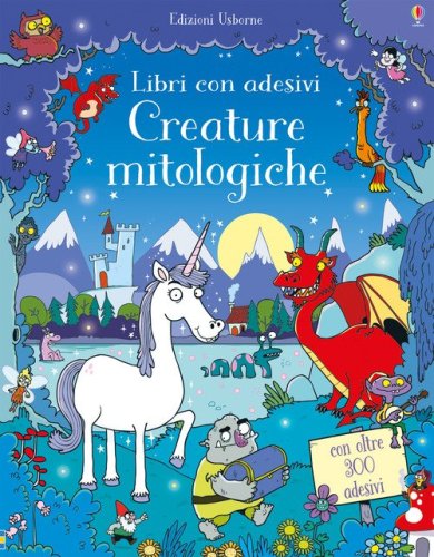 Creature mitologiche. Con adesivi