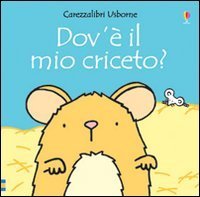 Dov'&egrave; il mio criceto?