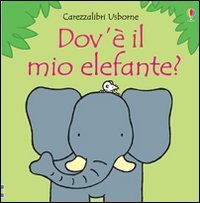 Dov'&egrave; il mio elefante?