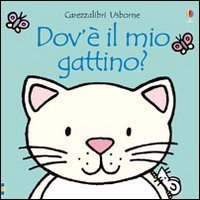 Dov'&egrave; il mio gattino?