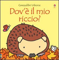 Dov'&egrave; il mio riccio?