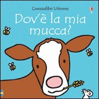 Dov'&egrave; la mia mucca?