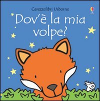 Dov'&egrave; la mia volpe?