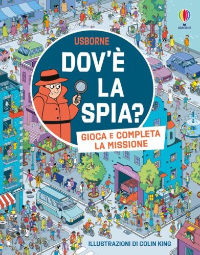 Dov'&egrave; la spia?