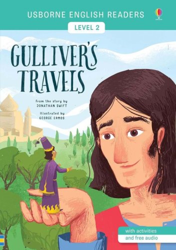 Gulliver's travels from the story by Jonathan Swift. Level 2