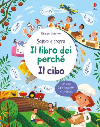 Il cibo. Sollevo e scopro. I libri dei perch&eacute;