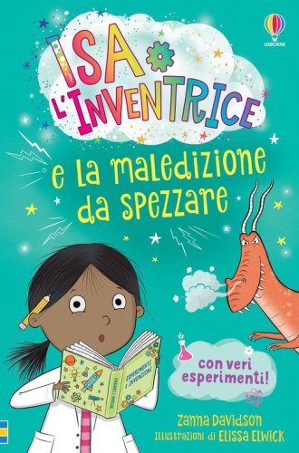 Isa l'Inventrice e la maledizione da spezzare. Isa l'inventrice