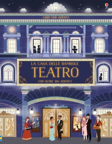 La casa delle bambole. Il teatro. Con adesivi