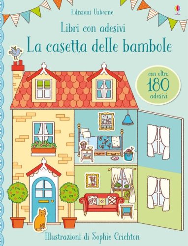 La casetta delle bambole. Con adesivi