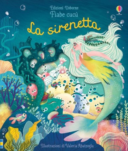 La sirenetta. Fiabe cucù