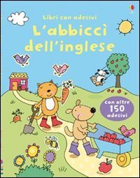 L'abbicc&igrave; dell'inglese. Con adesivi