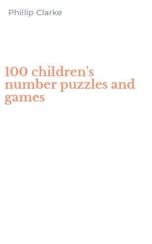 100 children's number puzzles and games