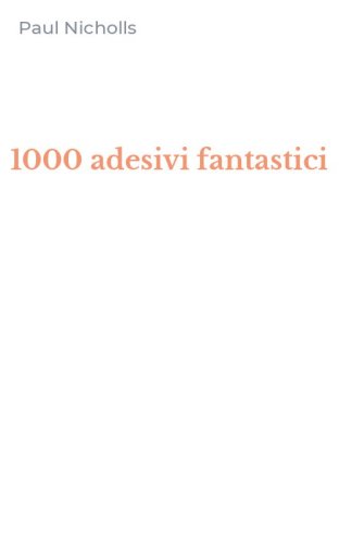 1000 adesivi fantastici