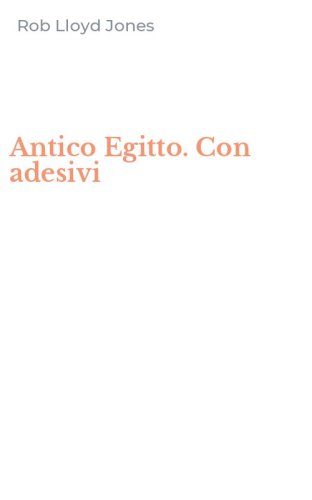 Antico Egitto. Con adesivi