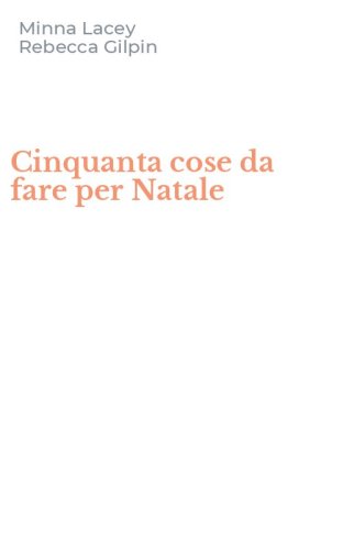 Cinquanta cose da fare per Natale