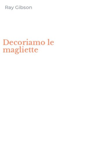 Decoriamo le magliette