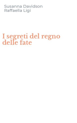 I segreti del regno delle fate