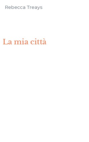 La mia citt&agrave;