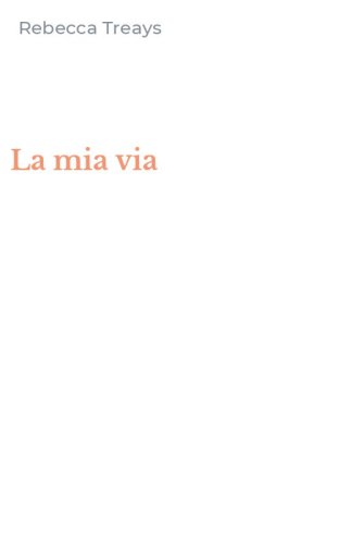 La mia via