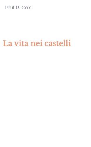 La vita nei castelli