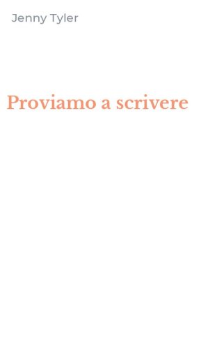 Proviamo a scrivere