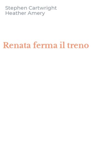 Renata ferma il treno