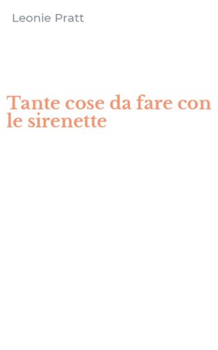 Tante cose da fare con le sirenette