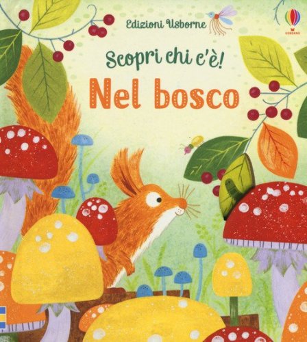 Nel bosco. Scopri chi c'&egrave;!
