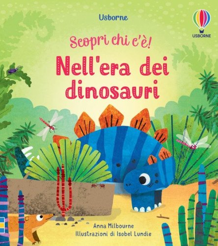 Nell'era dei dinosauri. Scopri chi c'&egrave;!
