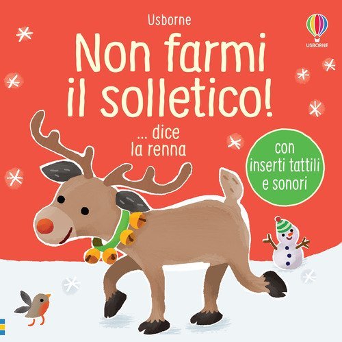 Non farmi il solletico! ...dice la renna