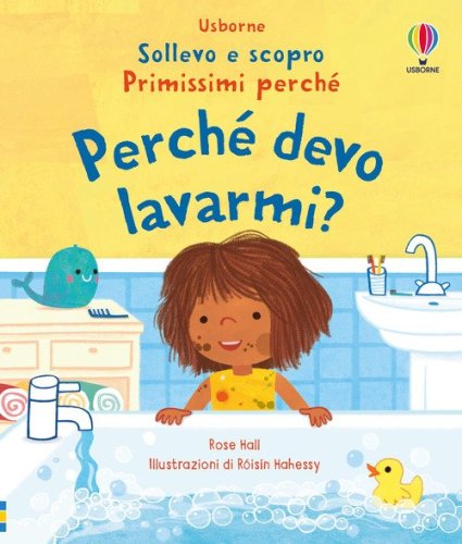 Perch&egrave; devo lavarmi?