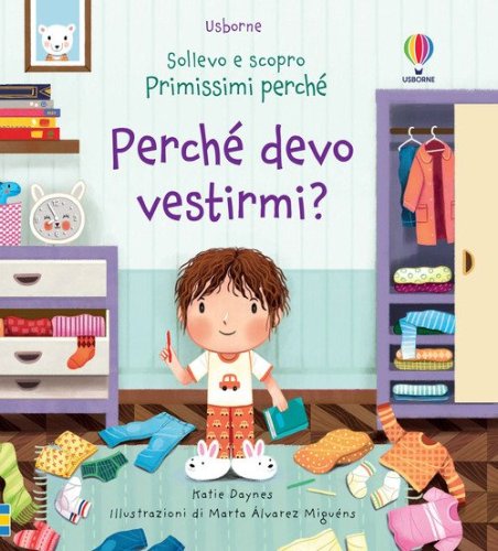 Perch&eacute; devo vestirmi?