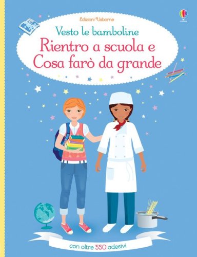 Rientro a scuola-Cosa far&ograve; da grande