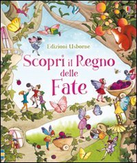 Scopri il regno delle fate