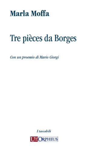 Tre pi&egrave;ces da Borges