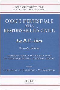 Codice ipertestuale della responsabilit&agrave; civile. La R.C. auto