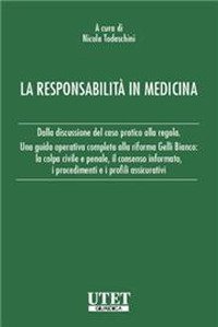 La responsabilit&agrave; medica