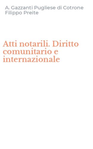 Atti notarili. Diritto comunitario e internazionale