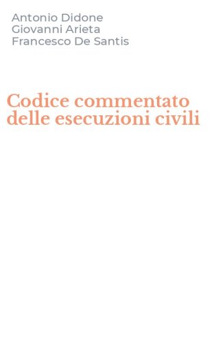 Codice commentato delle esecuzioni civili