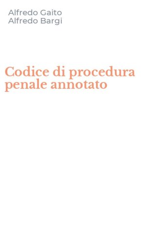 Codice di procedura penale annotato
