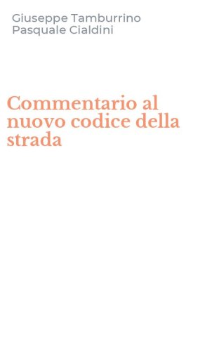 Commentario al nuovo codice della strada